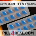 Silver Bullet Pill For Females 23